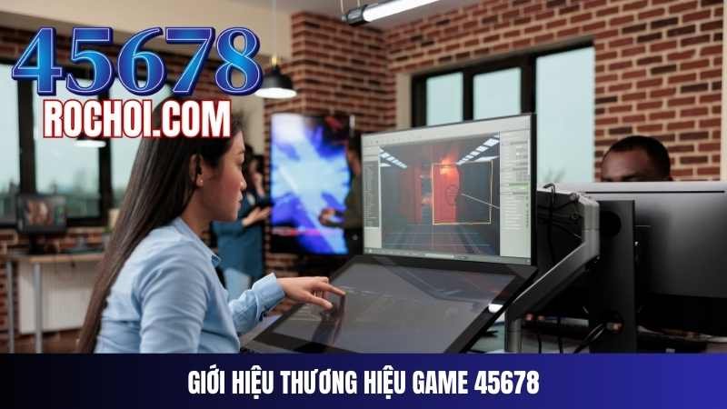 giới thiệu về thương hiệu game online 45678 giới thiệu về thương hiệu game online 45678